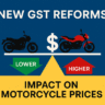 New GST Reforms and Motorcycle Price Impact in India (2025)